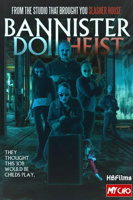 Bannister Doll Heist Bannister Doll Heist