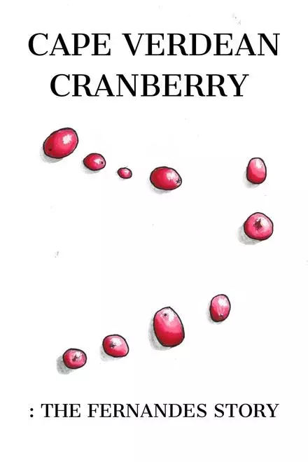 Cape Verdean Cranberry: The Fernandes Story